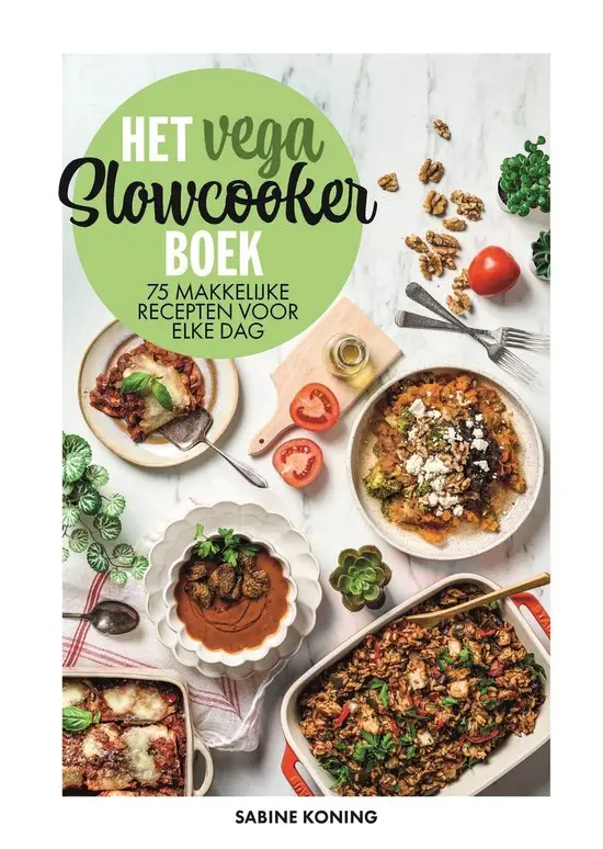 Het vega slowcookerboek - Sabine Koning